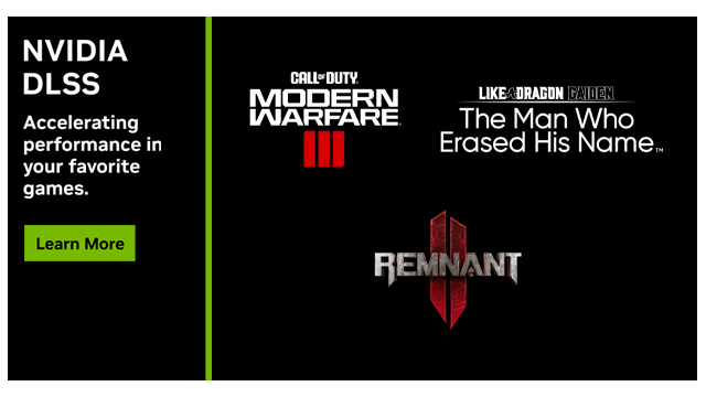 “使命召唤®：现代战争® III 2023 (Call of Duty: Modern Warfare III)”将于 11 月 10 日发布并支持 DLSS 3，“人中之龙7外传：无名之龙 (Like A Dragon Gaiden：The Man Who Erased His Name)”现已发布并支持 DLSS 2